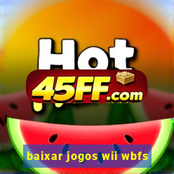 baixar jogos wii wbfs